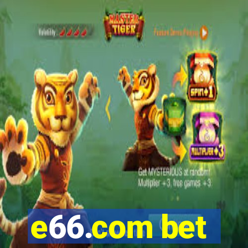 e66.com bet