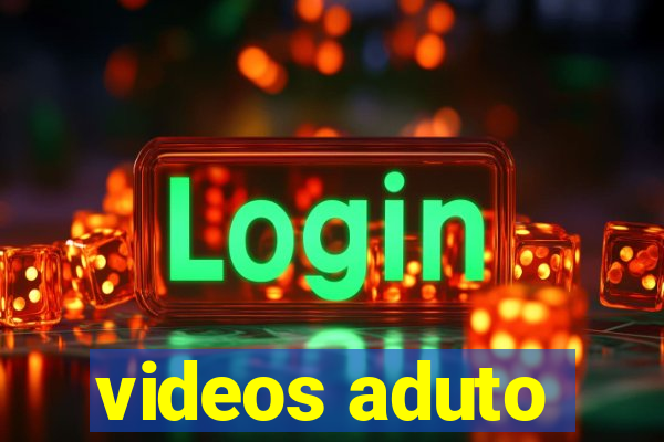 videos aduto