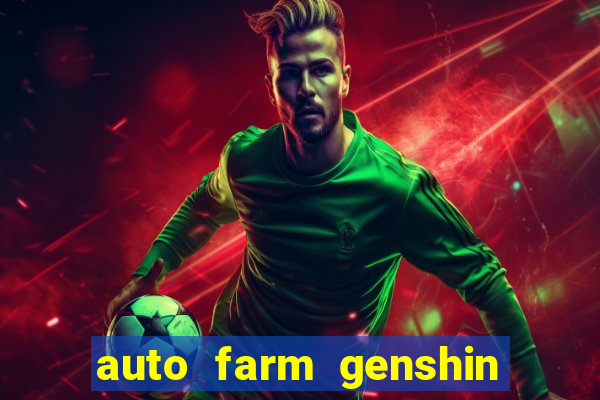 auto farm genshin impact mobile