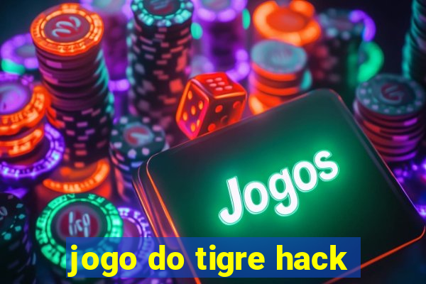 jogo do tigre hack