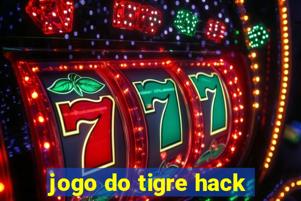 jogo do tigre hack