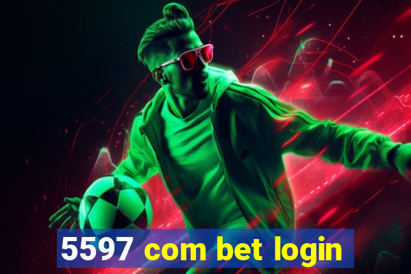 5597 com bet login