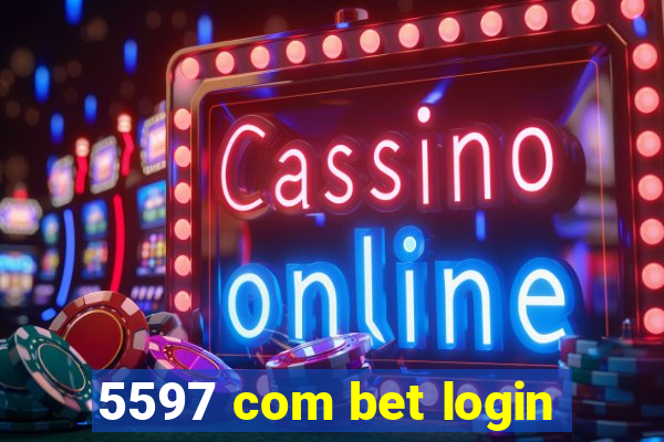 5597 com bet login