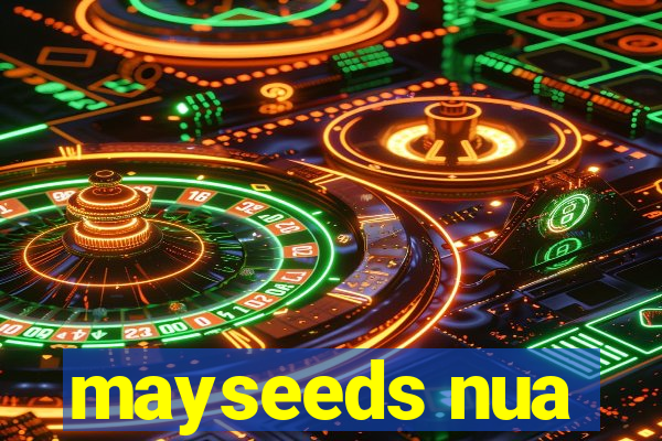 mayseeds nua