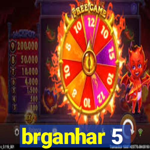 brganhar 5