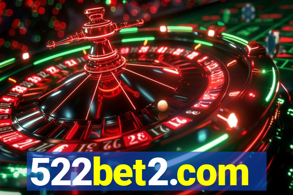 522bet2.com