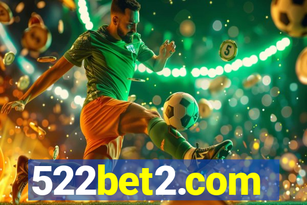 522bet2.com