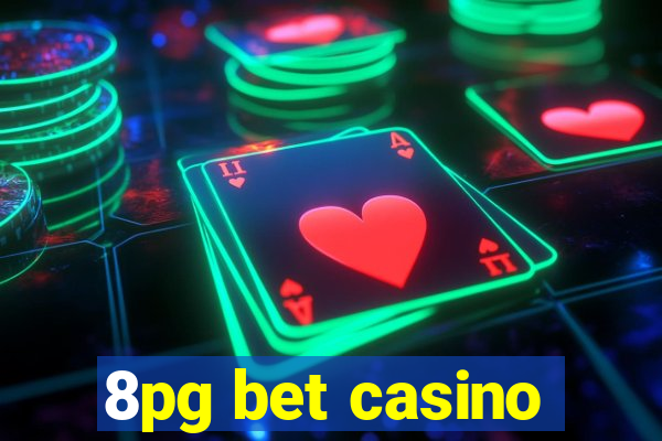 8pg bet casino