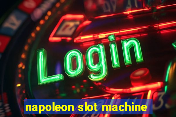 napoleon slot machine