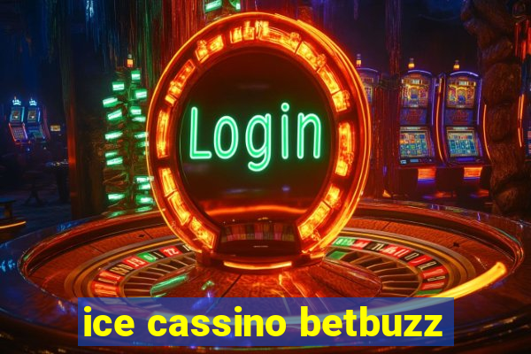 ice cassino betbuzz