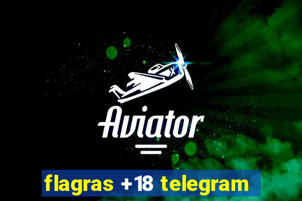 flagras +18 telegram