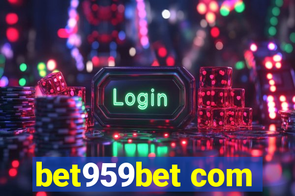 bet959bet com