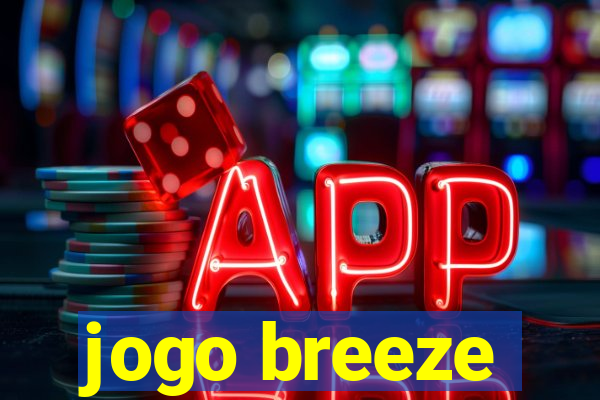 jogo breeze