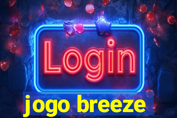 jogo breeze