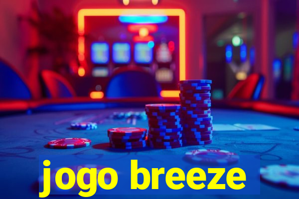 jogo breeze