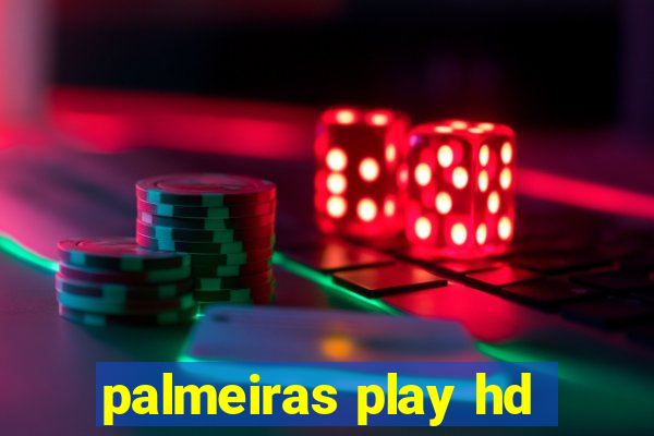 palmeiras play hd