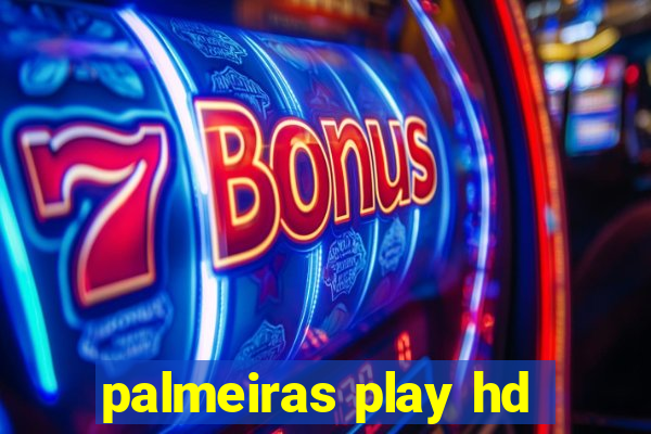 palmeiras play hd