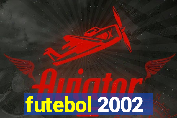 futebol 2002