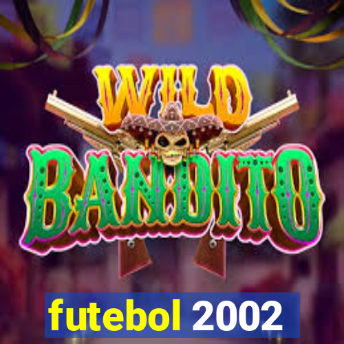 futebol 2002