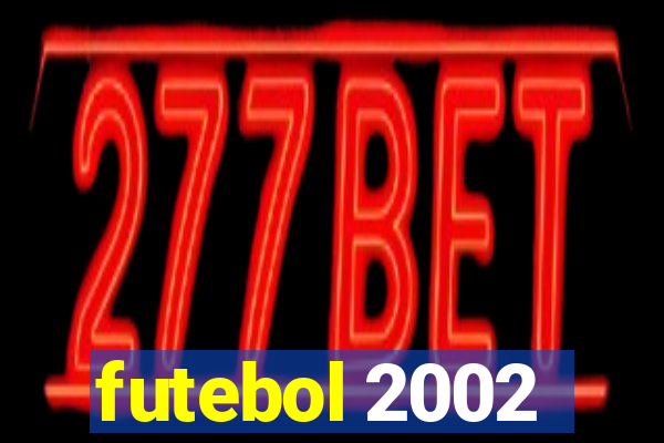 futebol 2002