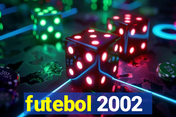 futebol 2002