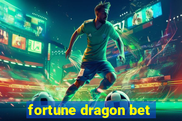 fortune dragon bet