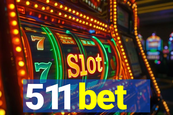 511 bet