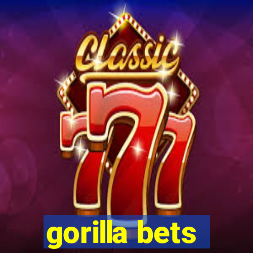 gorilla bets