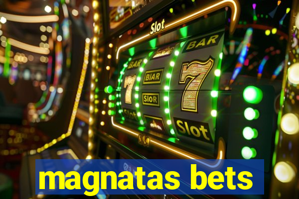 magnatas bets