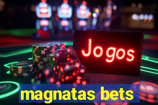 magnatas bets