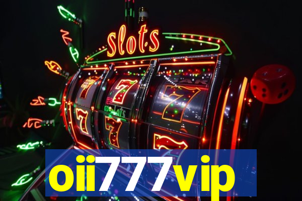 oii777vip