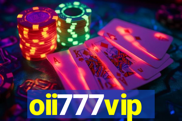 oii777vip