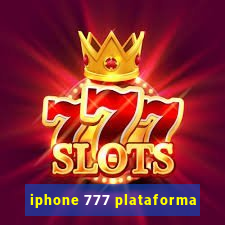 iphone 777 plataforma