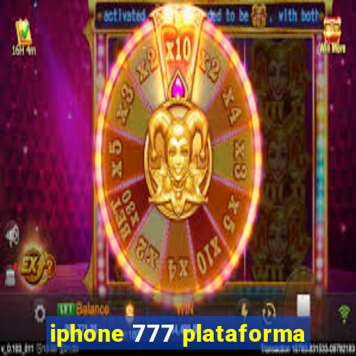 iphone 777 plataforma