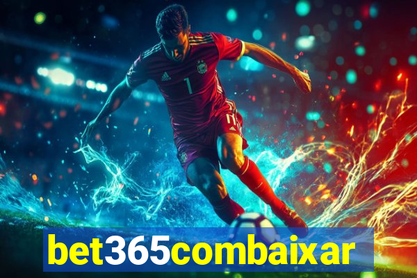 bet365combaixar