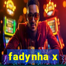 fadynha x