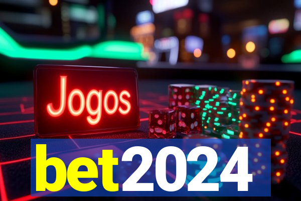 bet2024