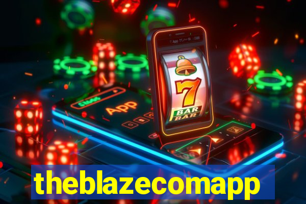 theblazecomapp