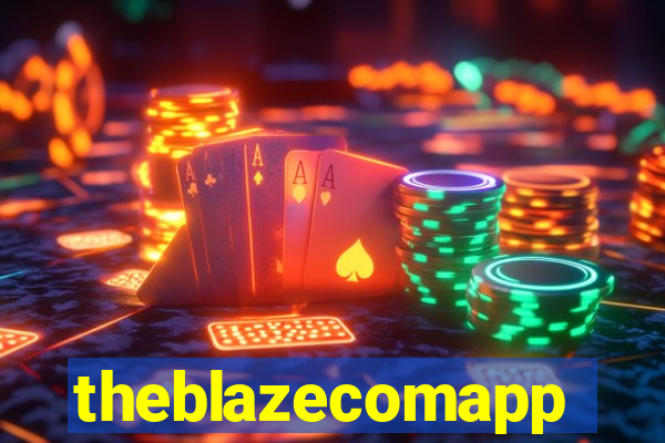 theblazecomapp