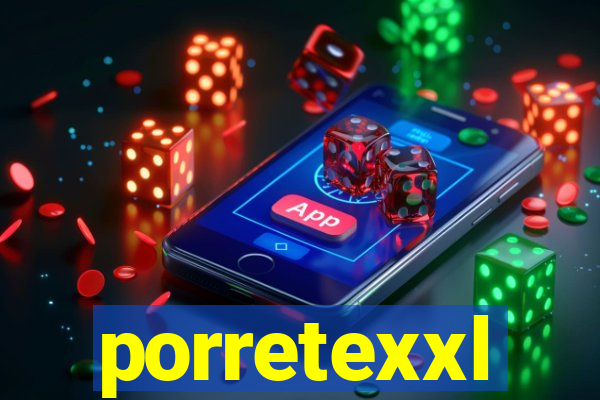 porretexxl