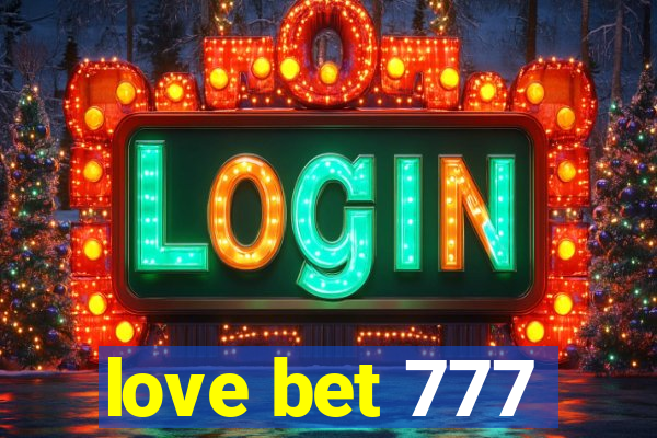 love bet 777