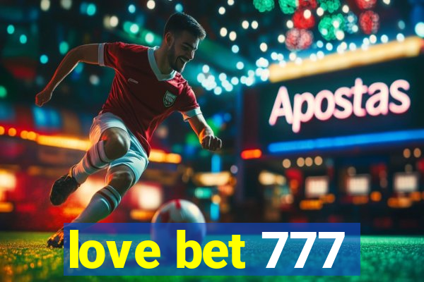 love bet 777