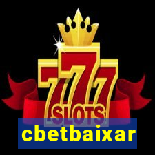 cbetbaixar