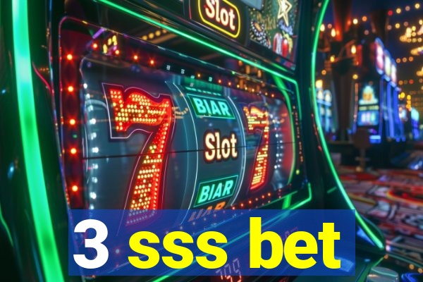 3 sss bet