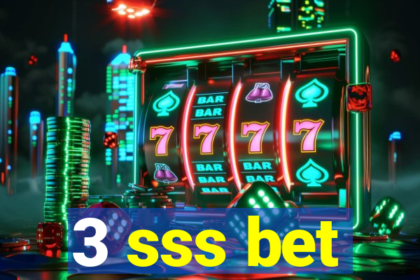 3 sss bet