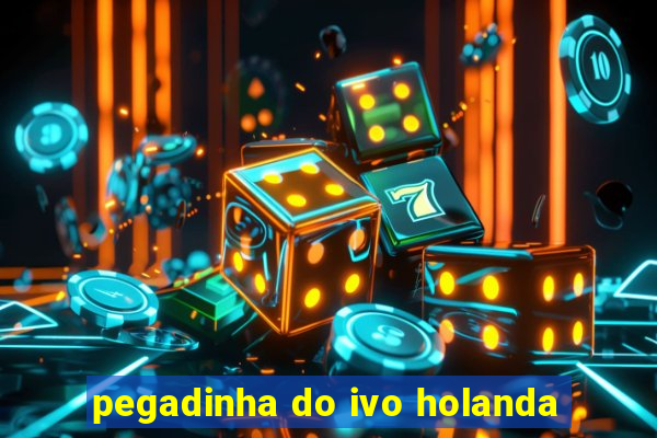 pegadinha do ivo holanda