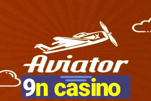 9n casino