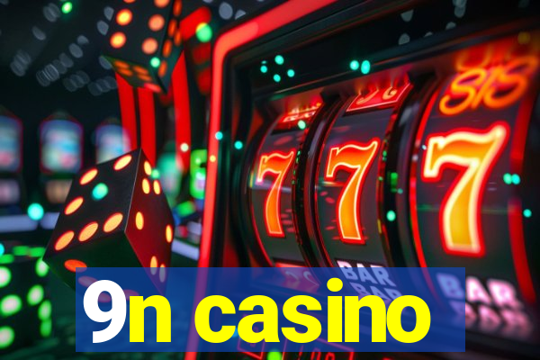 9n casino