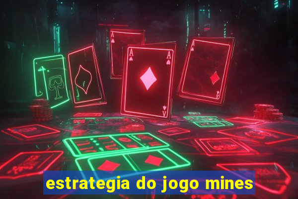 estrategia do jogo mines