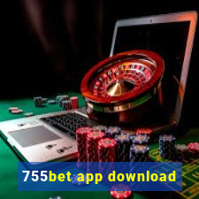 755bet app download